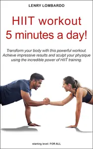 HIIT workout 5 minutes a day!: Transform your body with this powerful workout