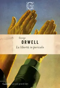 George Orwell - La libertà in pericolo