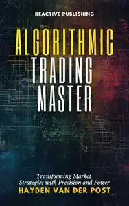 Algorithmic Trading Master: A comprehensive guide with Python