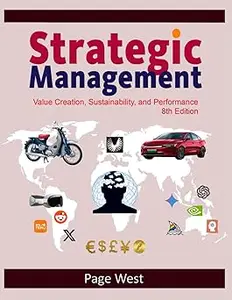 Strategic Management: Value Creation, Sustainability, and Performance