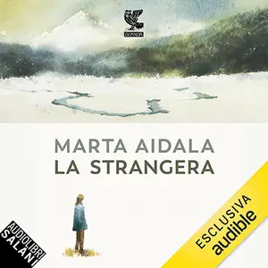 «La strangera» by Marta Aidala
