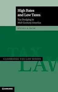 High Rates and Low Taxes: Tax Dodging in Mid-Century America
