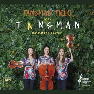 Tansman Trio - Tansman Trio Plays Tansman (2023/2026) [Official Digital Download 24/96]