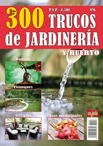 EcoJardín Especial - 300 Trucos de Jardinería y Huerto 2025