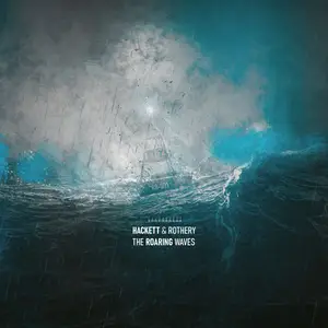 Steve Hackett, Steve Rothery - The Roaring Waves (2026)