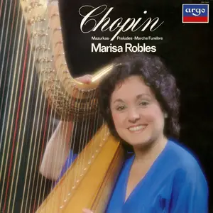 Marisa Robles - Chopin- Mazurkas; Preludes; Marche funèbre (1982/2025) [Official Digital Download]