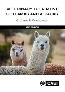 Veterinary Treatment of Llamas and Alpacas, 2nd Edition