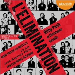 Rithy Panh, Christophe Bataille, "L'élimination"