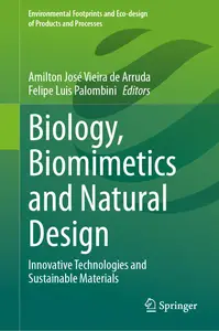 Biology, Biomimetics and Natural Design: Innovative Technologies and Sustainable Materials