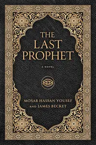 The Last Prophet: A Novel