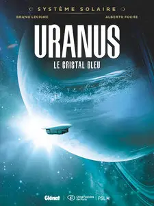 Système Solaire - Tome 4 - Uranus, Le Cristal Bleu