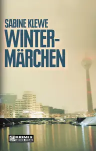 Wintermärchen. Der dritte Katrin-Sandmann-Krimi