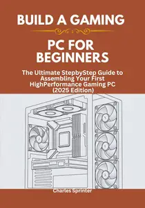 Build a Gaming PC for Beginners