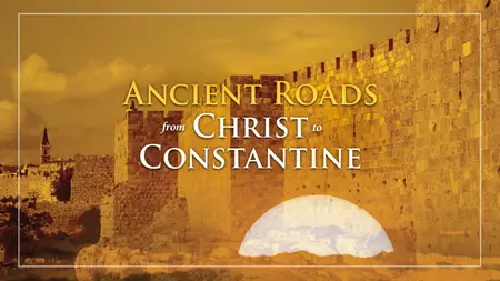 PBS - Ancient Roads from Christ to Constantine (2015)