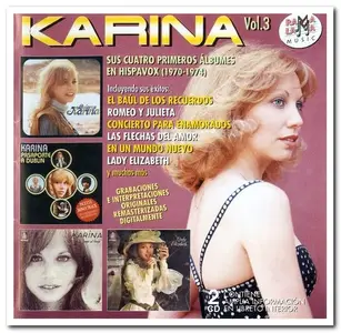 Karina - Vol. 3: Sus Cuatro Primeros Albumes en Hispavox 1970-1974 [2CD Remastered Set] (2007)