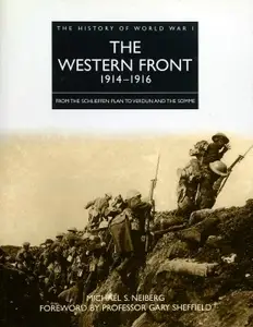 The Western Front 1914-1916: From the Schlieffen Plan to Verdun and the Somme