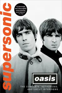 Supersonic: The Complete, Authorised and Uncut Interviews