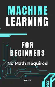 Machine Learning for Beginners: No Math Required