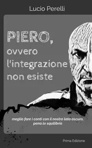 Piero, ovvero l'integrazione non esiste