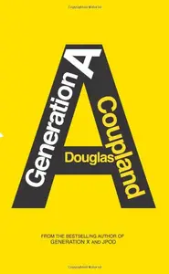 Generation A: A Novel