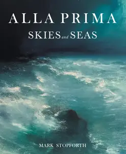 Alla Prima Skies and Seas