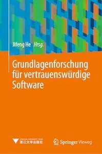 Grundlagenforschung für vertrauenswürdige Software