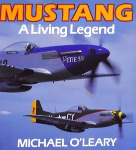 Mustang: A Living Legend (Osprey Colour Series)