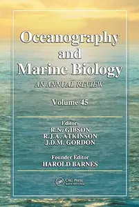 Oceanography and Marine Biology: An annual review. Volume 45