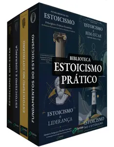Biblioteca Estoicismo Prático - 4 Livros - Sabedoria Estoica Aplicada à Vida Moderna (Portuguese Edition)