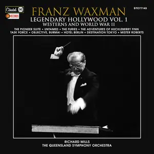 Queensland Symphony Orchestra & Richard Mills - Franz Waxman: Legendary Hollywood, Vol. 1 (2024) [Official Digital Download]