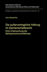 Die außervertragliche Haftung im Gemeinschaftsrecht: Eine Untersuchung der Mehrpersonenverhältnisse