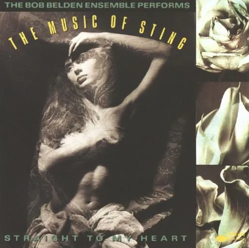 Bob Belden Ensemble - Straight to My Heart: The Music of Sting (1991)