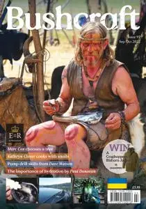 Bushcraft & Survival Skills - Issue 97 - September-October 2022