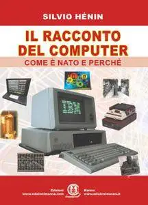 Silvio Henin - Il racconto del computer