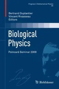 Biological Physics: Poincaré Seminar 2009 (Repost)