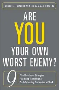 Charles E. Watson, Thomas A. Idinopulos - Are You Your Own Worst Enemy? (Repost)