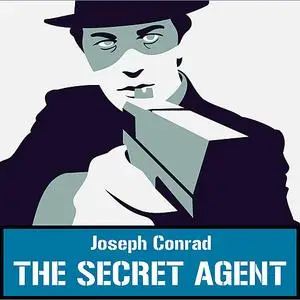 «The Secret Agent» by Joseph Conrad