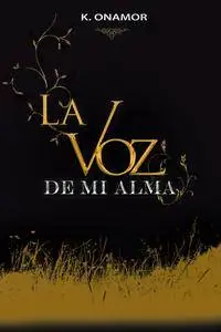 La Voz De Mi Alma