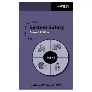  Jeffrey W. Vincoli, Basic Guide to System Safety  (Repost)