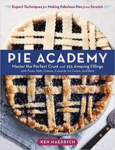 Pie Academy: Master the Perfect Crust