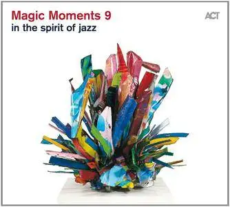 VA - Magic Moments 9: In the Spirit of Jazz (2016)