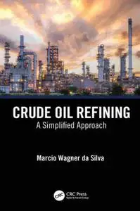 Crude Oil Refining A Simplified Approach