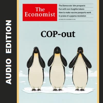 The Economist • Audio Edition • 30 October 2021