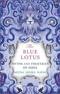 The Blue Lotus: Myths and Folktales of India