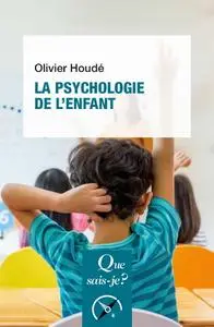 Olivier Houdé, "La psychologie de l'enfant"