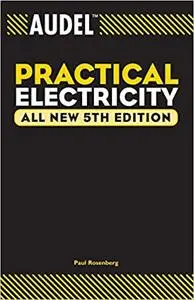 Audel Practical Electricity Ed 5