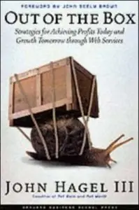 Out of the Box: Strategies for Achieving Profits Today & Growth Tomorrow Through Web Services (Repost)