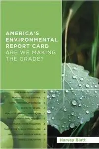 America's Environmental Report Card: Are We Making the Grade?
