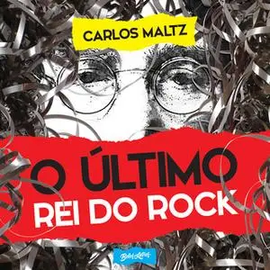 «O último rei do rock» by Carlos Maltz