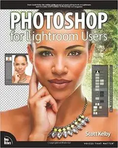 Photoshop for Lightroom Users (Digital Photography Courses)